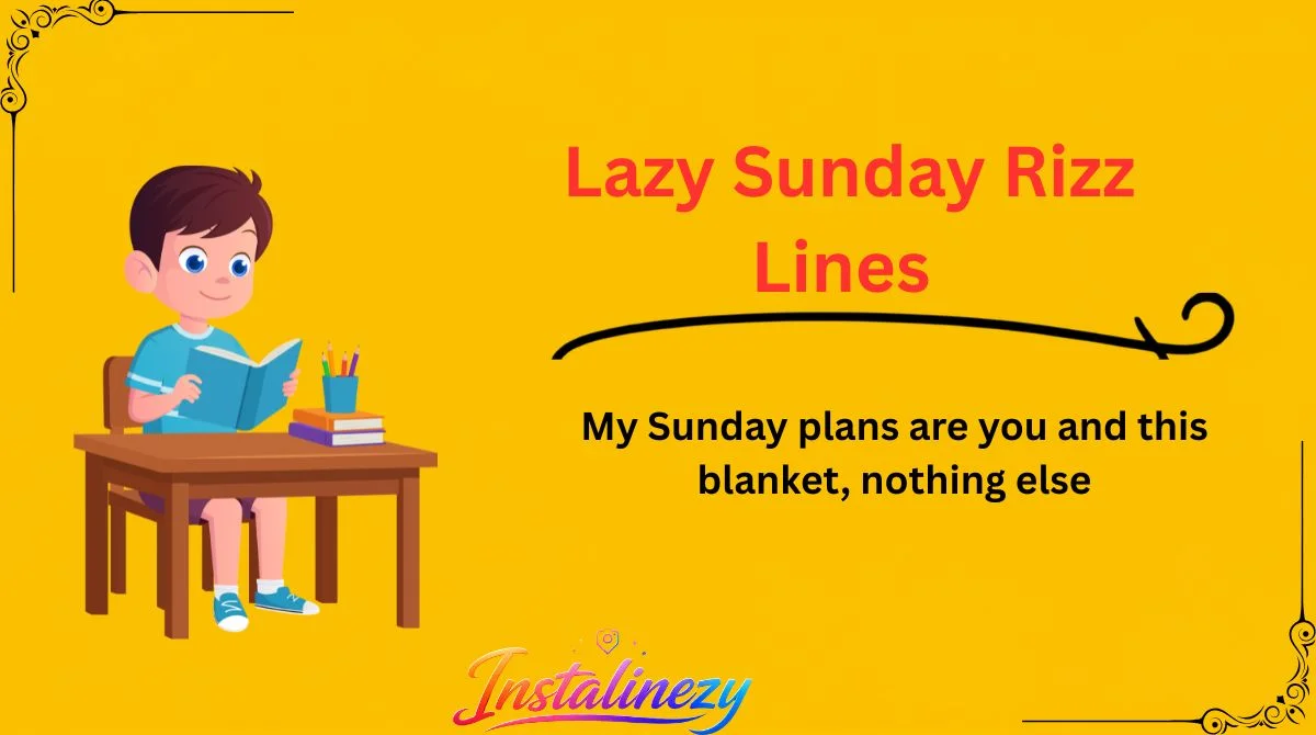 Lazy Sunday Rizz Lines