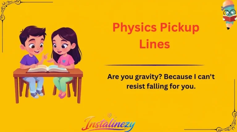 Physics Pickup Lines