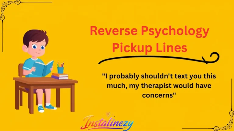 Reverse Psychology Pickup Lines