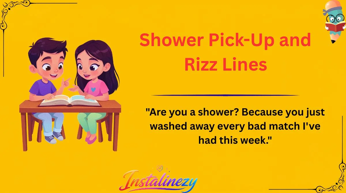 Shower Pick-Up and Rizz Lines