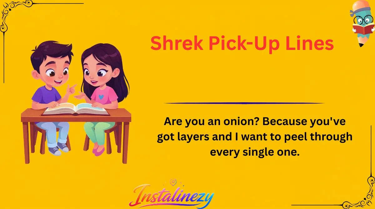 Shrek Pick-Up Lines