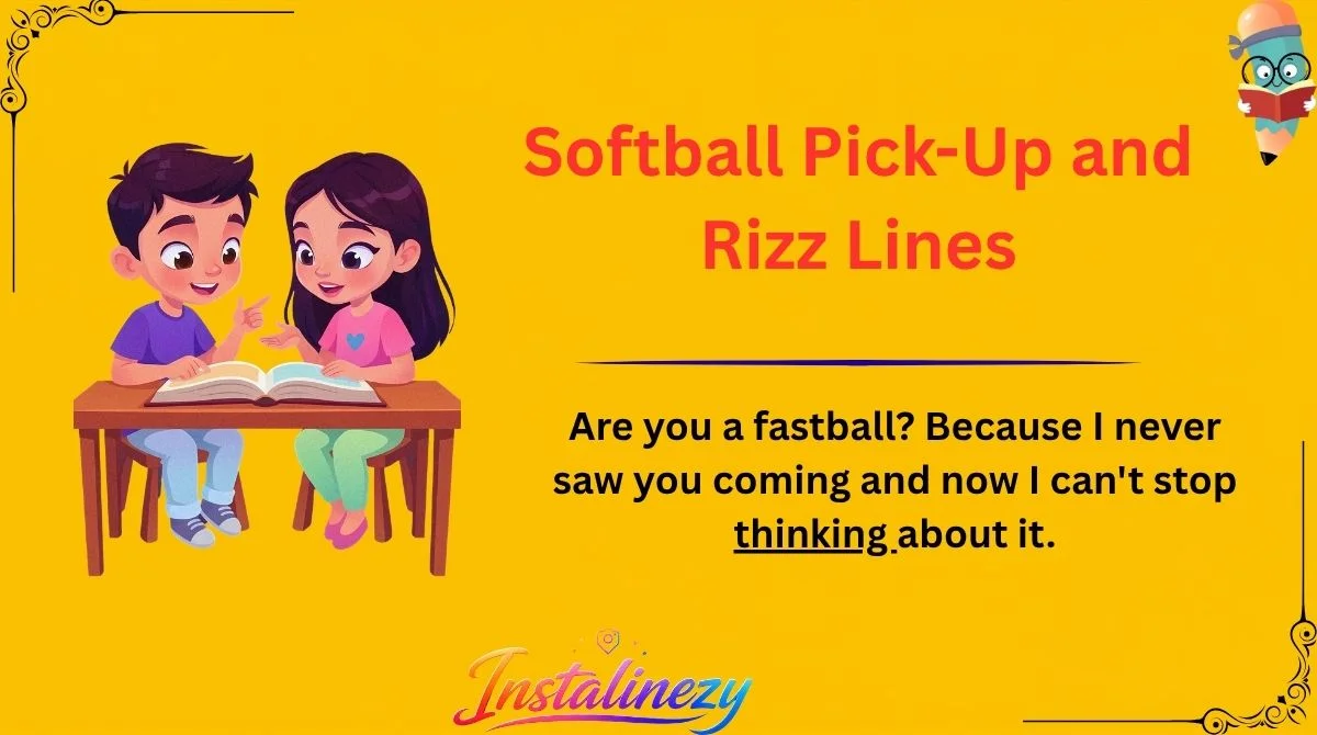 Softball Pick-Up and Rizz Lines