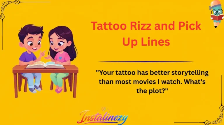 Tattoo Rizz and Pick Up Lines