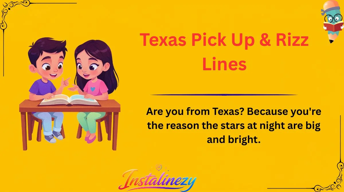 Texas Pick Up & Rizz Lines