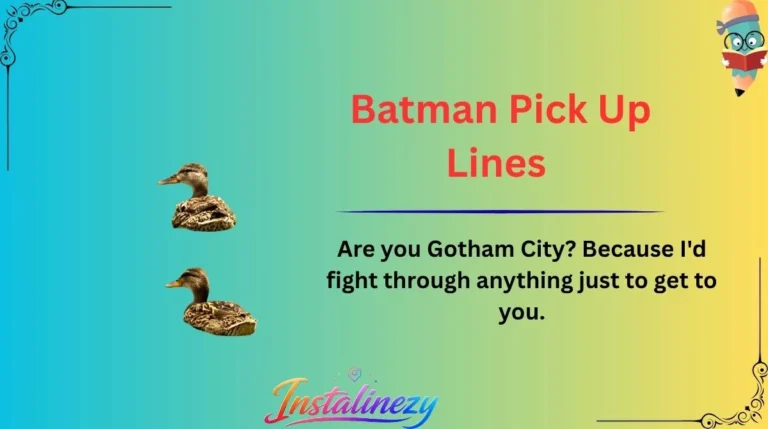 Batman Pick Up Lines