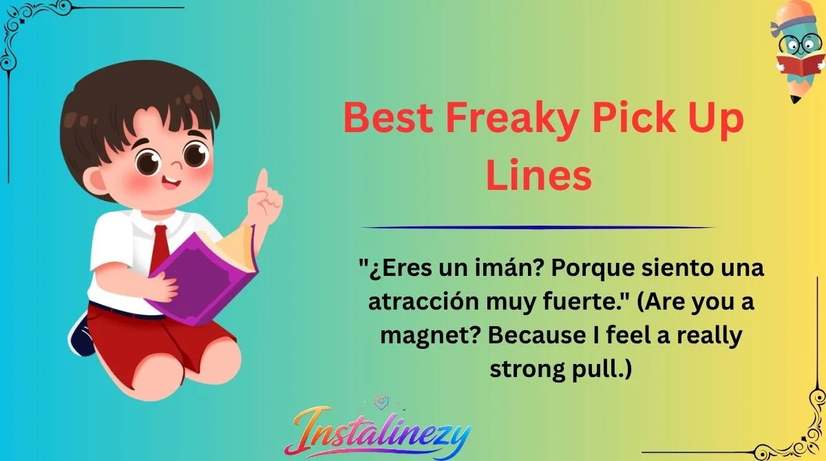 Best Freaky Pick Up Lines