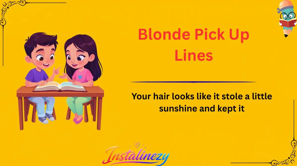 Blonde Pick Up Lines