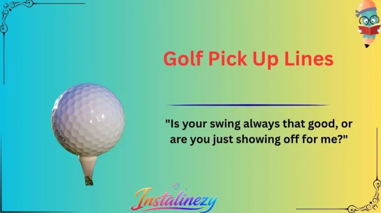 Golf Pick Up Lines