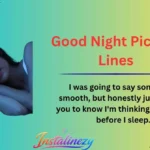 Good Night Pick Up Lines