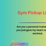 Gym Pickup Lines