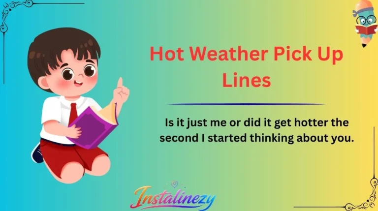 Hot Weather Pick Up Lines