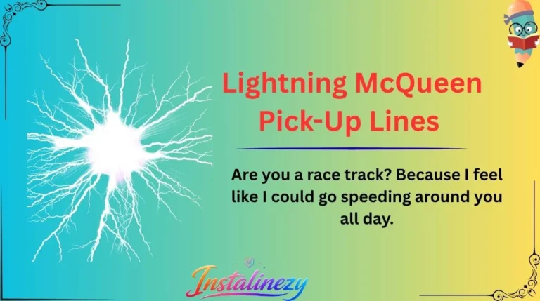 Lightning McQueen Pick-Up Lines