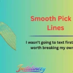 Smooth Pick Up Lines
