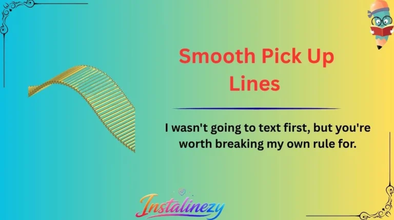 Smooth Pick Up Lines