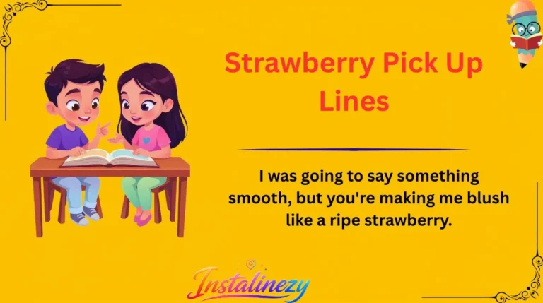 Strawberry Pick Up Lines