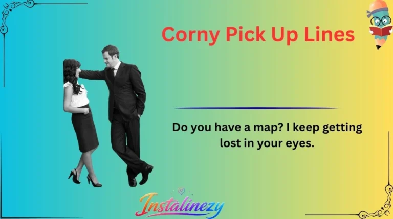 Corny Pick Up Lines