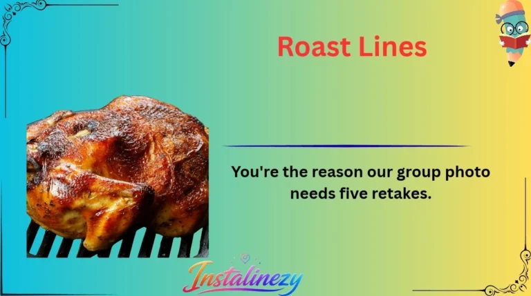 Roast Lines