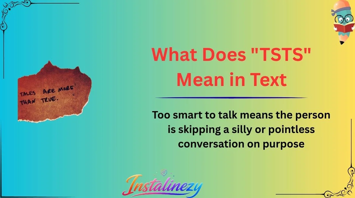 What Does "TSTS" Mean in Text
